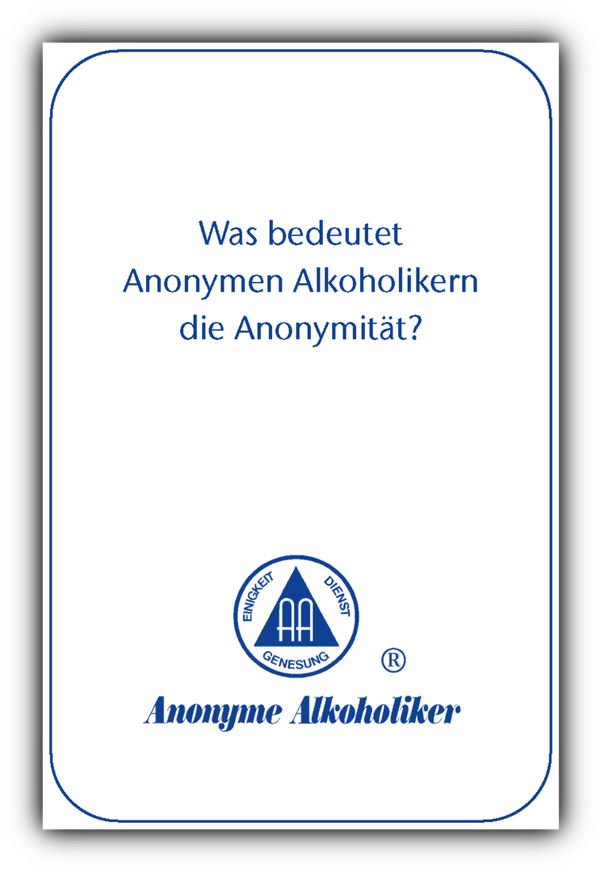 Faltkarte „Was bedeutet Anonymen Alkoholikern die Anonymität?“